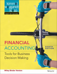Title: Financial Accounting: Tools for Business Decision Making / Edition 8, Author: Paul D. Kimmel