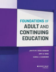 Title: Foundations of Adult and Continuing Education / Edition 1, Author: Jovita M. Ross-Gordon