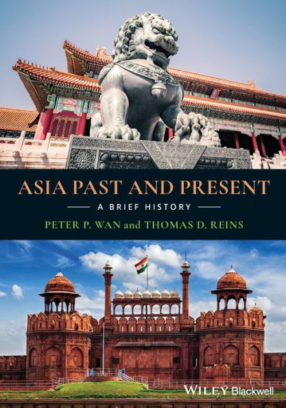 Asia Past and Present: A Brief History / Edition 1