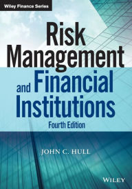 Title: Risk Management and Financial Institutions / Edition 4, Author: John C. Hull