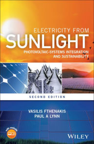 Title: Electricity from Sunlight: Photovoltaic-Systems Integration and Sustainability, Author: Vasilis M. Fthenakis