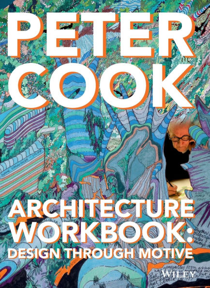 Architecture Workbook: Design through Motive / Edition 1