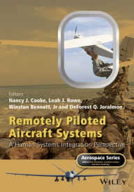 Title: Remotely Piloted Aircraft Systems: A Human Systems Integration Perspective, Author: Nancy J. Cooke