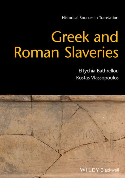 Greek and Roman Slaveries