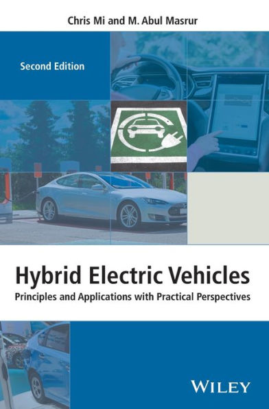 Hybrid Electric Vehicles: Principles and Applications with Practical Perspectives / Edition 2