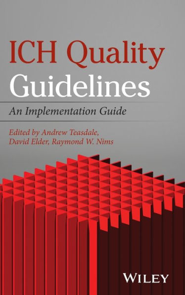 ICH Quality Guidelines: An Implementation Guide / Edition 1