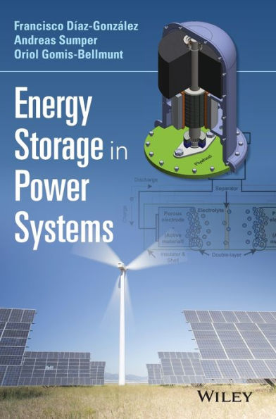 Energy Storage in Power Systems / Edition 1