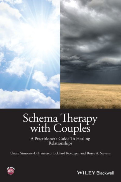 Schema Therapy with Couples: A Practitioner's Guide to Healing Relationships / Edition 1