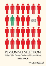 Title: Personnel Selection: Adding Value Through People - A Changing Picture / Edition 6, Author: Mark Cook