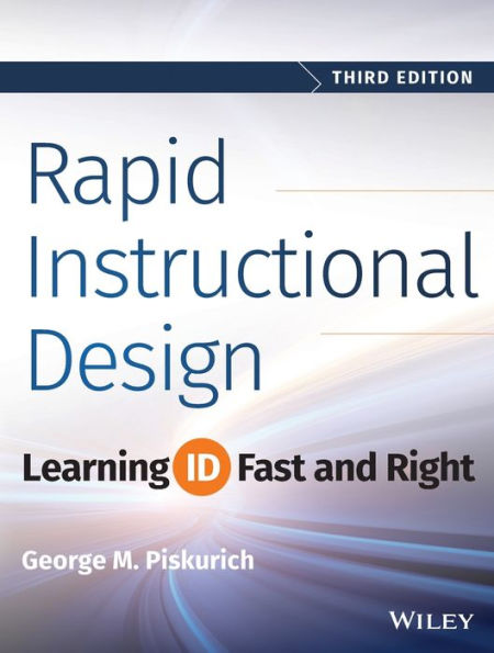Rapid Instructional Design: Learning ID Fast and Right / Edition 3