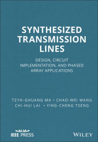 Title: Synthesized Transmission Lines: Design, Circuit Implementation, and Phased Array Applications, Author: Tzyh-Ghuang Ma