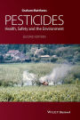 Pesticides: Health, Safety and the Environment