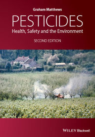 Title: Pesticides: Health, Safety and the Environment, Author: Graham Matthews