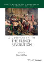 A Companion to the French Revolution / Edition 1