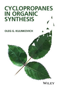 Title: Cyclopropanes in Organic Synthesis, Author: Oleg G. Kulinkovich