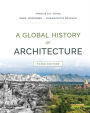 A Global History of Architecture / Edition 3