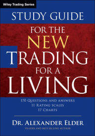 Title: Study Guide for The New Trading for a Living, Author: Alexander Elder