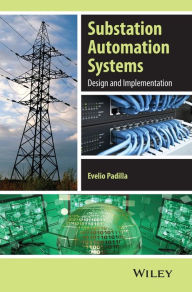 Free books to download on my ipod Substation Automation Systems: Design and Implementation MOBI by Evelio Padilla