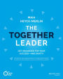 The Together Leader: Get Organized for Your Success - and Sanity! / Edition 1