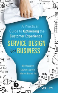 Download books in pdf for free Service Design for Business: A Practical Guide to Optimizing the Customer Experience by Ben Reason, Lavrans Lovlie, Melvin Brand Flu 9781118988923 CHM DJVU iBook (English literature)