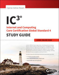 Title: IC3: Internet and Computing Core Certification Living Online Study Guide, Author: Ciprian Rusen