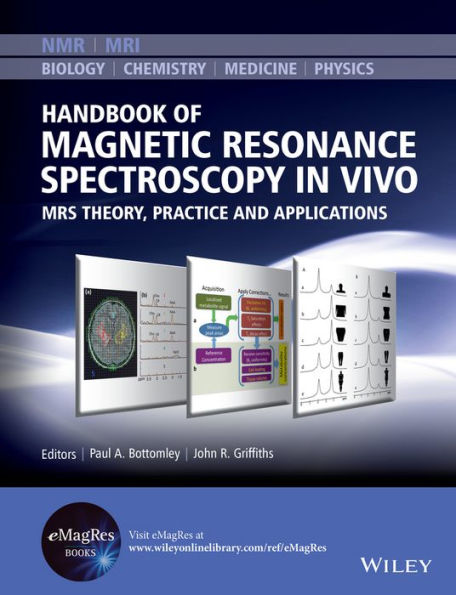 Handbook of Magnetic Resonance Spectroscopy In Vivo: MRS Theory, Practice and Applications / Edition 1