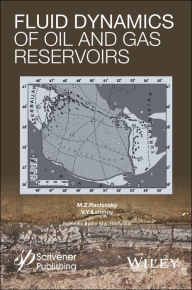 Title: Fluid Dynamics of Oil and Gas Reservoirs / Edition 1, Author: M. Z. Rachinsky