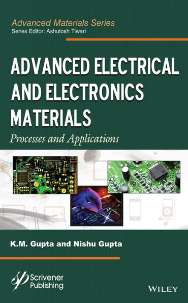 Advanced Electrical and Electronics Materials: Processes and Applications / Edition 1