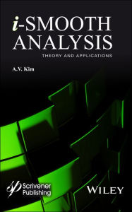 Title: i-Smooth Analysis: Theory and Applications, Author: A. V. Kim
