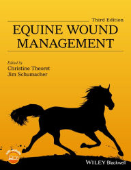 Title: Equine Wound Management / Edition 3, Author: Christine Theoret