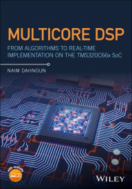 Free isbn books download Multicore DSP: From Algorithms to Real-time Implementation on the TMS320C66x SoC MOBI English version 9781119003823