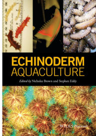 Title: Echinoderm Aquaculture, Author: Nicholas Brown