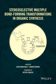 Title: Stereoselective Multiple Bond-Forming Transformations in Organic Synthesis, Author: Jean Rodriguez