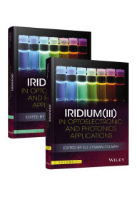 Title: Iridium(III) in Optoelectronic and Photonics Applications, Author: Eli Zysman-Colman