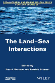 Title: The Land-Sea Interactions, Author: André Monaco