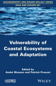 Title: Vulnerability of Coastal Ecosystems and Adaptation, Author: André Monaco