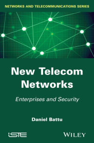 Title: New Telecom Networks: Enterprises and Security, Author: Daniel Battu