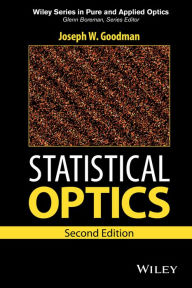 Title: Statistical Optics, Author: Joseph W. Goodman