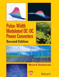 Title: Pulse-Width Modulated DC-DC Power Converters / Edition 2, Author: Marian K. Kazimierczuk