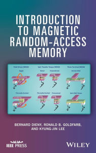 Title: Introduction to Magnetic Random-Access Memory / Edition 1, Author: Bernard Dieny