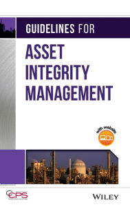 Title: Guidelines for Asset Integrity Management / Edition 1, Author: CCPS (Center for Chemical Process Safety)