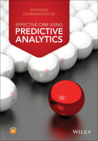 Title: Effective CRM using Predictive Analytics, Author: Antonios Chorianopoulos