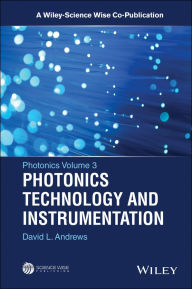 Title: Photonics, Volume 3: Photonics Technology and Instrumentation, Author: David L. Andrews
