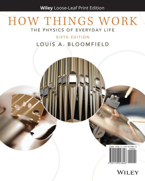 How Things Work: The Physics of Everyday Life / Edition 6