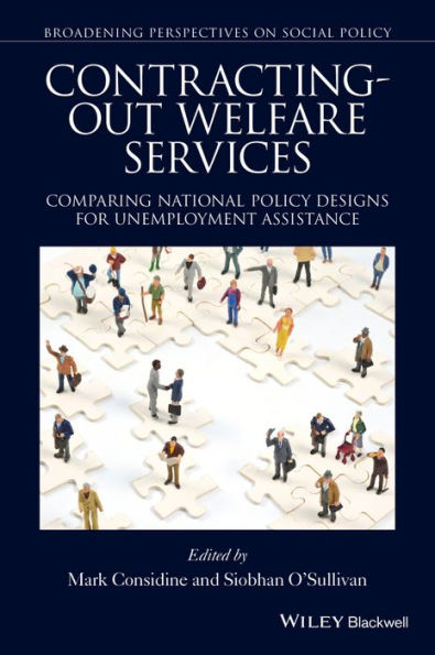 Contracting-out Welfare Services: Comparing National Policy Designs for Unemployment Assistance / Edition 1