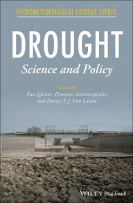 Title: Drought: Science and Policy, Author: Ana Iglesias