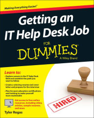 Title: Getting an IT Help Desk Job For Dummies, Author: Tyler Regas