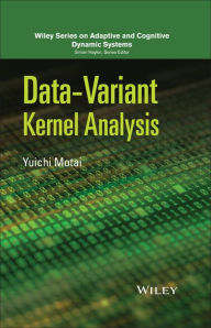 Title: Data-Variant Kernel Analysis, Author: Yuichi Motai
