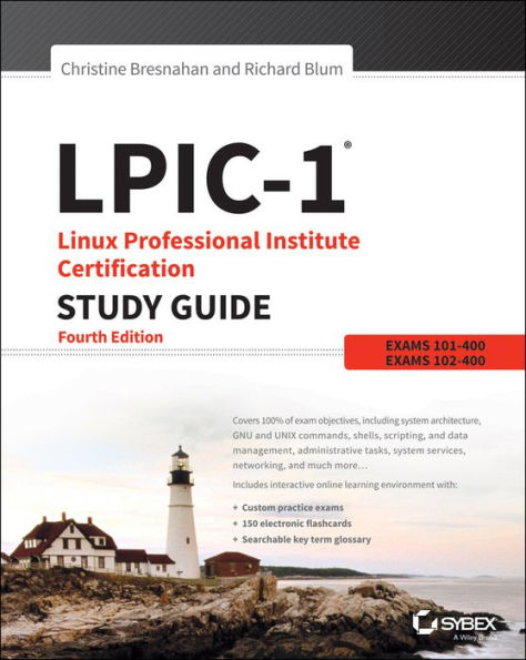 LPIC-1: Linux Professional Institute Certification Study Guide / Edition 4