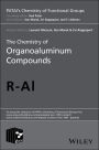 The Chemistry of Organoaluminum Compounds / Edition 1